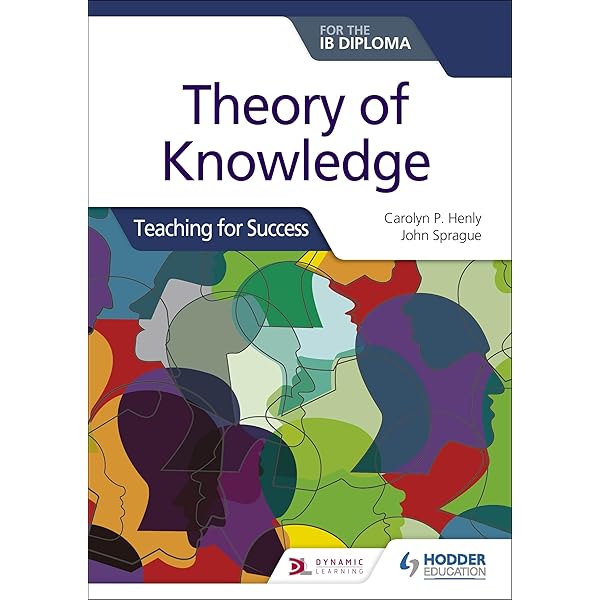 Theory of Knowledge for the IB Diploma Fourth Edition: Hodder